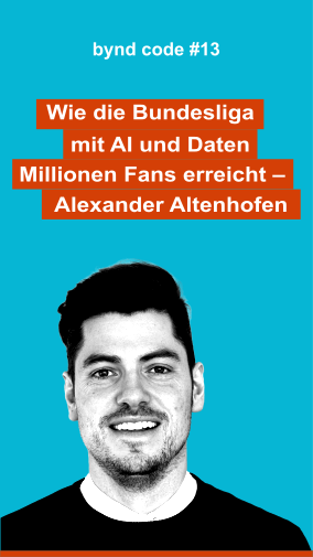 Alexander Altenhofen - Wie die Bundesliga mit AI und Daten Millionen Fans erreicht - Alexander Altenhofen (DFL)