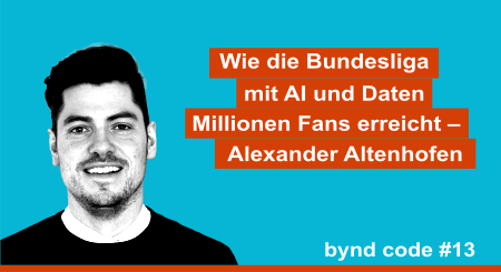 Alexander Altenhofen - Wie die Bundesliga mit AI und Daten Millionen Fans erreicht - Alexander Altenhofen (DFL)
